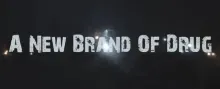 Video thumb for A new brand of drug