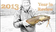 Video thumb for Fly Fishing the Ozarks, 2013 Year in Review